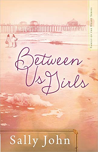 9780736954655: Between Us Girls: Volume 1: 01 (Family of the Heart Series)