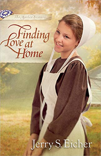Stock image for Finding Love at Home (The Beiler Sisters) for sale by SecondSale