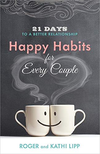 Imagen de archivo de Happy Habits for Every Couple: 21 Days to a Better Relationship a la venta por SecondSale