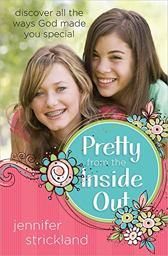 Stock image for Pretty from the Inside Out: Discover All the Ways God Made You Special for sale by Goodwill of Colorado