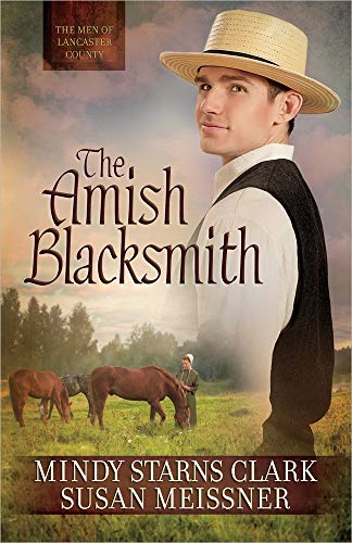 Stock image for The Amish Blacksmith (The Men of Lancaster County) for sale by SecondSale