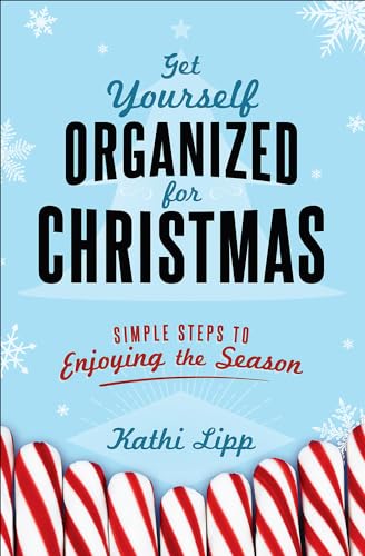 Stock image for Get Yourself Organized for Christmas: Simple Steps to Enjoying the Season for sale by Hippo Books