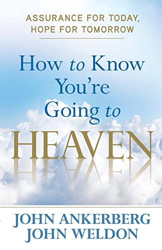 Beispielbild fr How to Know You're Going to Heaven: Assurance for Today, Hope for Tomorrow zum Verkauf von Wonder Book