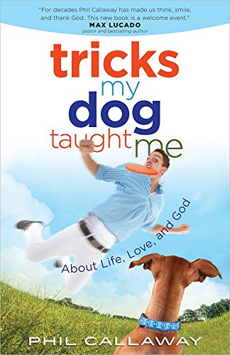 Stock image for Tricks My Dog Taught Me: About Life, Love, and God for sale by ThriftBooks-Dallas