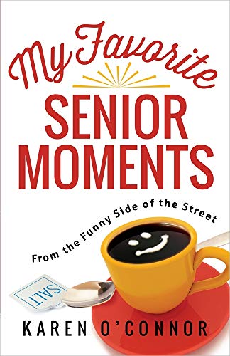 9780736959605: My Favorite Senior Moments: From the Funny Side of the Street