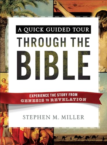 Imagen de archivo de A Quick Guided Tour Through the Bible: Experience the Story from Genesis to Revelation a la venta por SecondSale