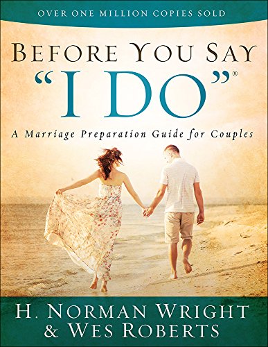 Imagen de archivo de Before You Say "I Do": A Marriage Preparation Guide for Couples a la venta por Orion Tech