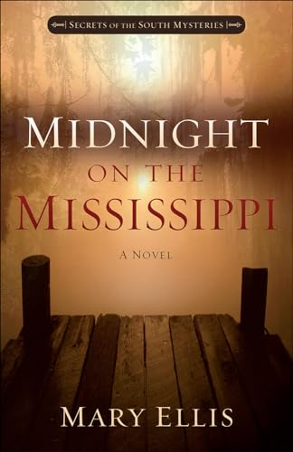 9780736961691: Midnight on the Mississippi, Volume 1 (Secrets of the South Mysteries)