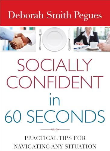 Beispielbild fr Socially Confident in 60 Seconds: Practical Tips for Navigating Any Situation zum Verkauf von SecondSale