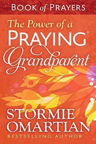 9780736963046: The Power of a Praying(r) Grandparent Book of Prayers