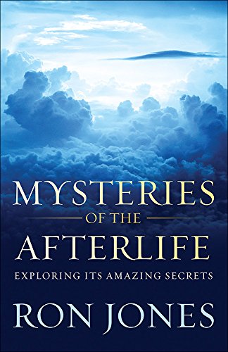 Stock image for Mysteries of the Afterlife : Exploring Its Amazing Secrets for sale by Better World Books