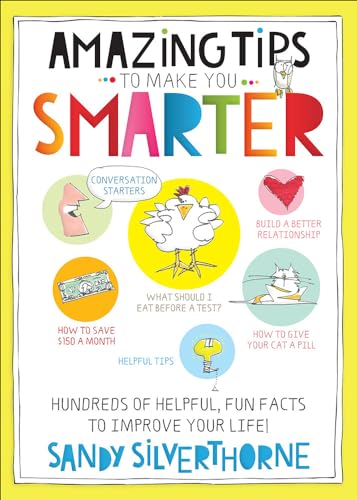 Stock image for Amazing Tips to Make You Smarter: Hundreds of Helpful, Fun Facts to Improve Your Life! for sale by HPB Inc.