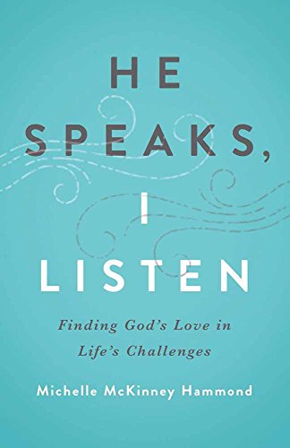 Imagen de archivo de He Speaks, I Listen : Finding God's Love in Life's Challenges a la venta por Better World Books