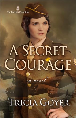 Beispielbild fr A Secret Courage (The London Chronicles) zum Verkauf von SecondSale