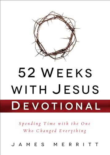 Beispielbild fr 52 Weeks with Jesus Devotional : Spending Time with the One Who Changed Everything zum Verkauf von Better World Books