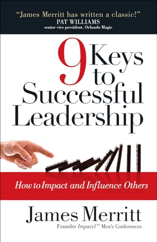 Beispielbild fr 9 Keys to Successful Leadership: How to Impact and Influence Others zum Verkauf von Wonder Book