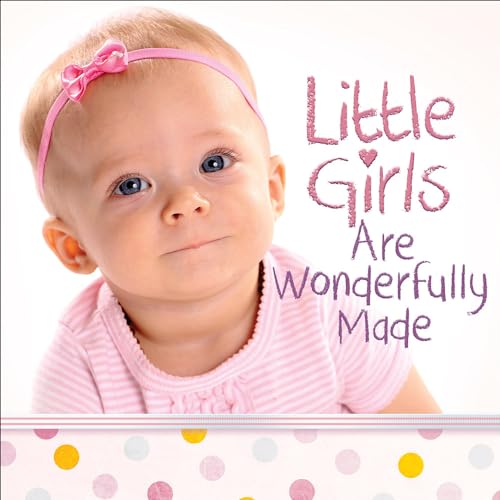 Beispielbild fr Little Girls Are Wonderfully Made zum Verkauf von WorldofBooks