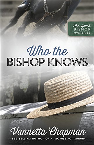 Stock image for Who the Bishop Knows (The Amish Bishop Mysteries) for sale by SecondSale