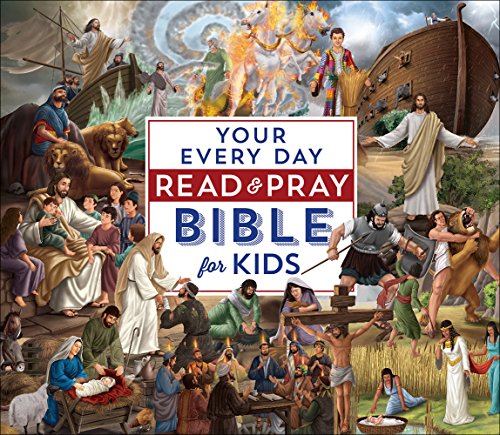9780736966832: Your Every Day Read and Pray Bible for Kids (The Complete Illustrated Children’s Bible Library)