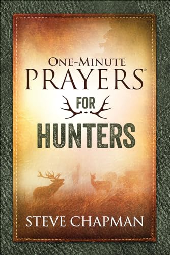 Stock image for One-Minute Prayers-? for Hunters for sale by SecondSale