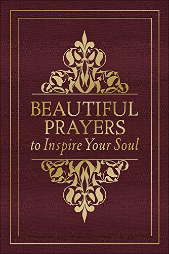 Stock image for Beautiful Prayers to Inspire Your Soul for sale by Books End Bookshop
