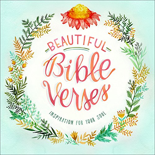 Stock image for Beautiful Bible Verses: Inspiration for Your Soul for sale by SecondSale