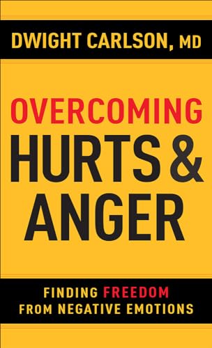 Imagen de archivo de Overcoming Hurts and Anger: Finding Freedom from Negative Emotions a la venta por Russell Books