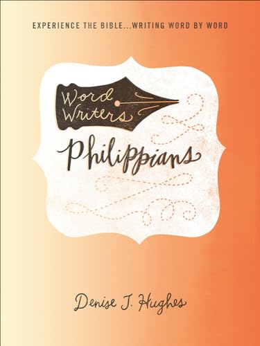 Beispielbild fr Word Writers: Philippians: Experience the Bible . . . Writing Word by Word zum Verkauf von Orion Tech