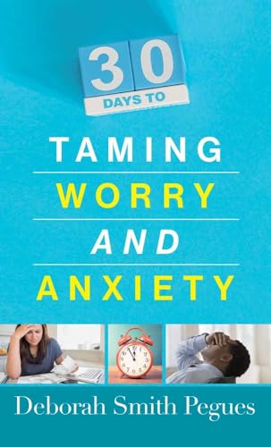 Beispielbild fr 30 Days to Taming Worry and Anxiety Mass Market zum Verkauf von BookHolders