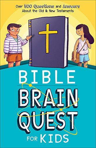 Beispielbild fr Bible Brain Quest for Kids : Over 500 Questions and Answers about the Old and New Testaments zum Verkauf von Better World Books
