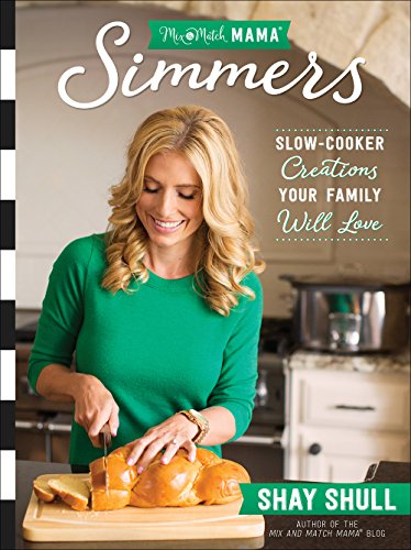 Beispielbild fr Mix-And-Match Mama Simmers : Slow-Cooker Creations Your Family Will Love zum Verkauf von Better World Books