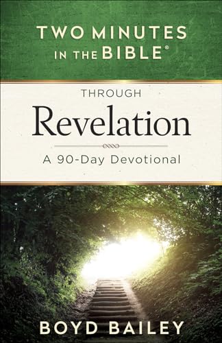 Imagen de archivo de Two Minutes in the Bible Through Revelation: A 90-Day Devotional a la venta por ZBK Books