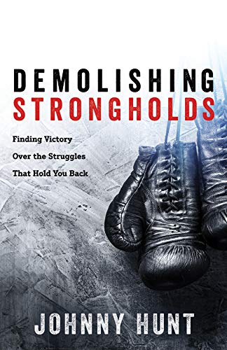 Stock image for Demolishing Strongholds: Finding Victory Over the Struggles That Hold You Back for sale by ZBK Books