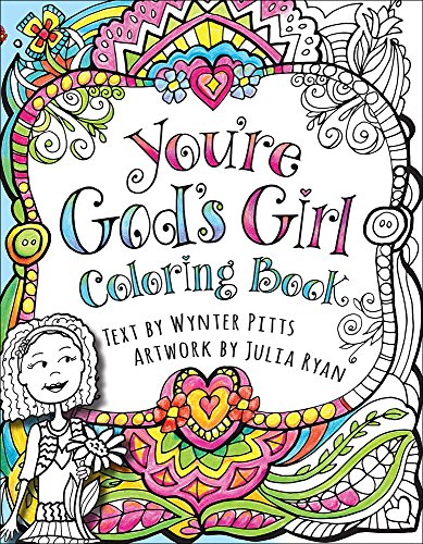 Stock image for You're God's Girl! Coloring Book (God's Girl Coloring Books for Tweens) for sale by Reliant Bookstore