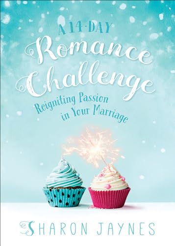 Imagen de archivo de A 14-Day Romance Challenge: Reigniting Passion in Your Marriage a la venta por SecondSale