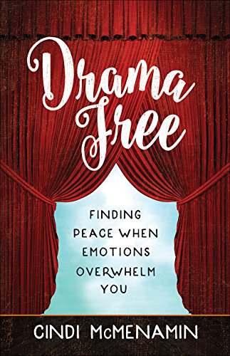 Imagen de archivo de Drama Free: Finding Peace When Emotions Overwhelm You a la venta por SecondSale