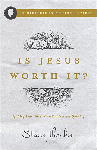 Beispielbild fr Is Jesus Worth It? : Igniting Your Faith When You Feel Like Quitting zum Verkauf von Better World Books