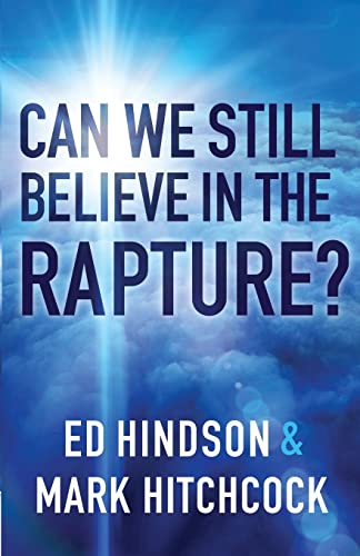 9780736971898: Can We Still Believe in the Rapture?: Can We Still Believe in the Rapture?