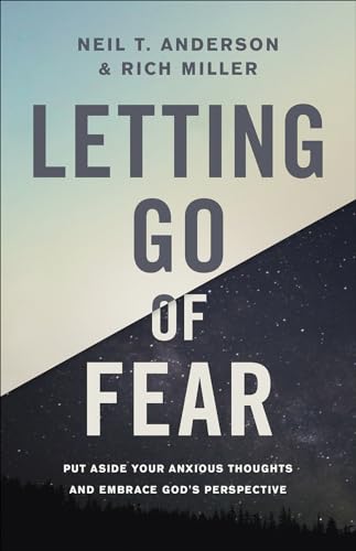 9780736972192: Letting Go of Fear: Put Aside Your Anxious Thoughts and Embrace God's Perspective