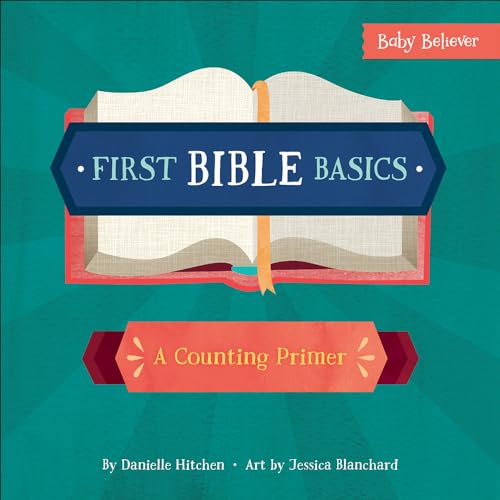 Imagen de archivo de First Bible Basics: A Counting Primer (Baby Believer) a la venta por Red's Corner LLC