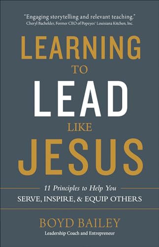 Imagen de archivo de Learning to Lead Like Jesus: 11 Principles to Help You Serve, Inspire, and Equip Others a la venta por Indiana Book Company