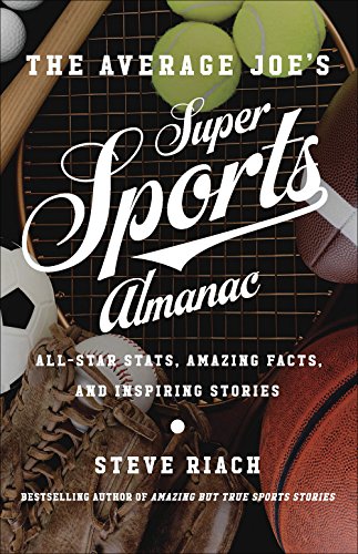 Stock image for The Average Joe's Super Sports Almanac: All-Star Stats, Amazing Facts, and Inspiring Stories for sale by SecondSale