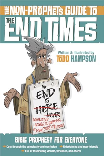 Stock image for The Non-Prophets Guide to the End Times: Bible Prophecy for Everyone for sale by Zoom Books Company