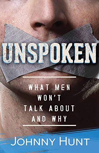 Stock image for Unspoken: What Men Won't Talk About and Why for sale by SecondSale