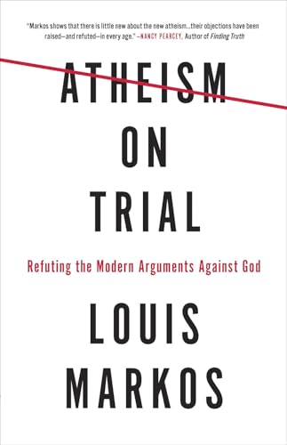 Stock image for Atheism on Trial: Refuting the Modern Arguments Against God for sale by SecondSale