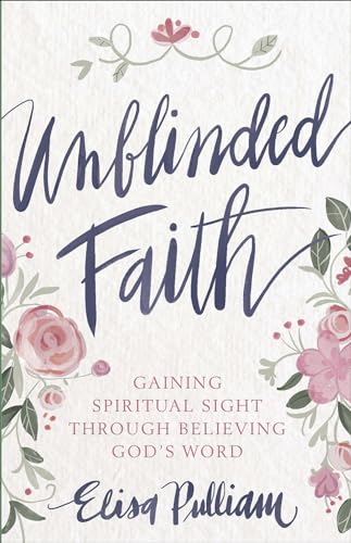 Stock image for Unblinded Faith for sale by SecondSale