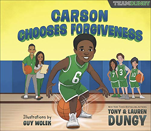 Stock image for Carson Chooses Forgiveness : A Team Dungy Story about Basketball for sale by Better World Books