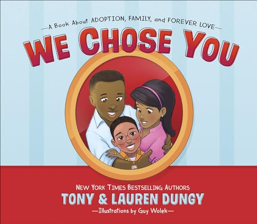 9780736973250: We Chose You: A Book About Adoption, Family, and Forever Love