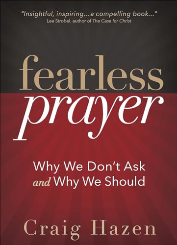 Imagen de archivo de Fearless Prayer: Why We Don't Ask and Why We Should a la venta por SecondSale