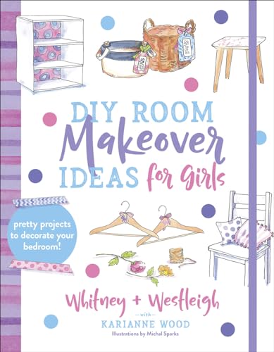 Stock image for Diy Room Makeover Ideas for Girls: Pretty Projects to Decorate Your Bedroom for sale by Revaluation Books